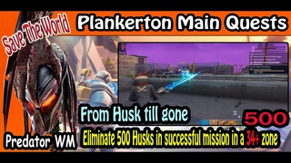 From Husk till gone / Plankerton Main Quests #27/ Save The World