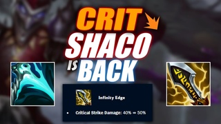CRIT SHACO IS KINDA BACK