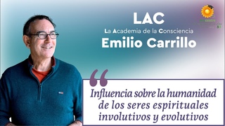 Influencia en la humanidad de seres espirituales involutivos y evolutivos, Emilio Carrillo en EcoTV.