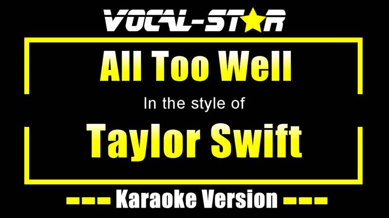 All Too Well Karaoke (10 Minute Version), Taylor Swift Karaoke