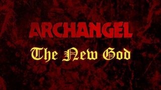 ARCHANGEL - The New God (Official Video)