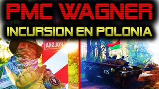🔴 PMC WAGNER INCURSIONA EN POLONIA 🔴 LA OTAN ENTRA EN PANICO 🔴