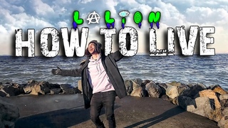 LaLion - How To Live (Prod. LaLion)
