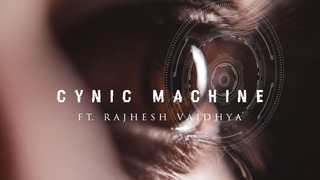 Project MishraM - Cynic Machine ft. @RajheshVaidhyaOfficial PROGRESSIVE METAL / CARNATIC / DJENT