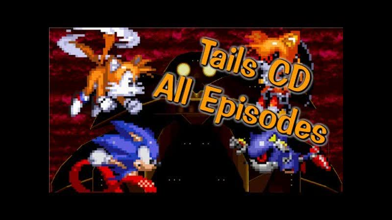 Tails CD All Episodes ( Sprite