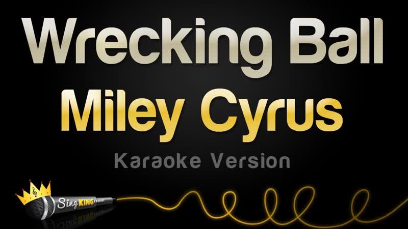 Miley Cyrus Wrecking Ball ( Karaoke