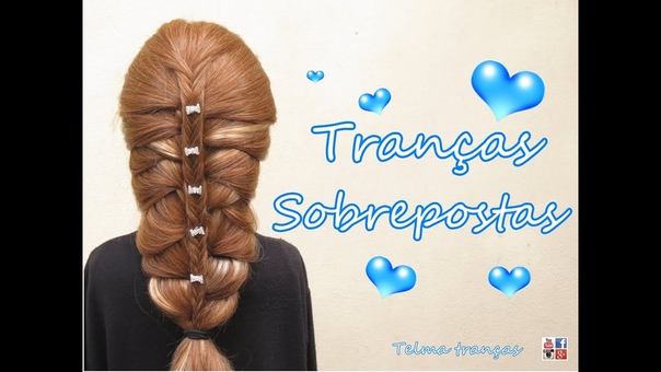 Tranças Sobrepostas, Overlapped Dutch Braids, Trenzas Sobrepuestas Telma