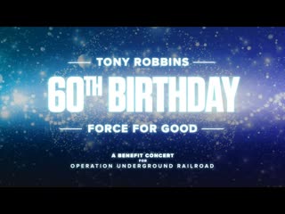 YOU ARE INVITED To Tony's 60th Birthday Benefit! | Tony Robbins