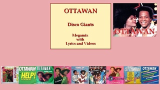 Ottawan - Disco Giants - Megamix with Lyrics and Videos - by Mat C