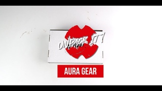 Unpack it! Распаковка Aura Gear