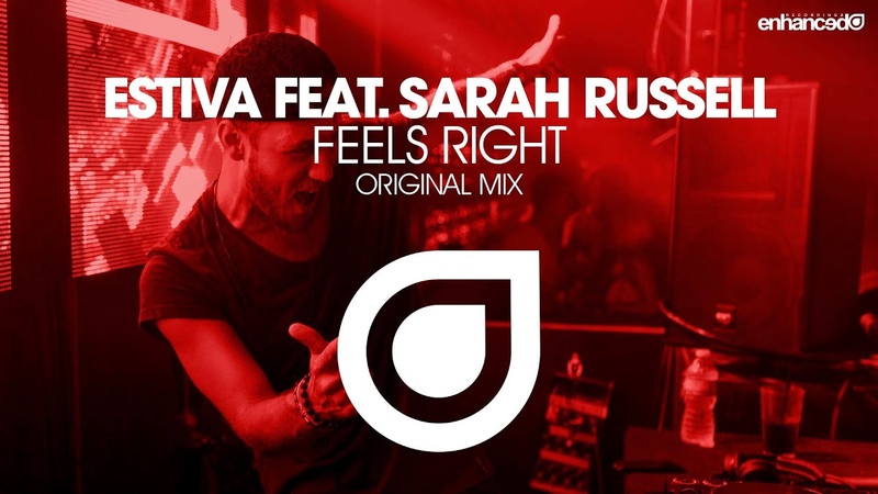 Estiva feat. Sarah Russell Feels Right ( Original Mix) OUT