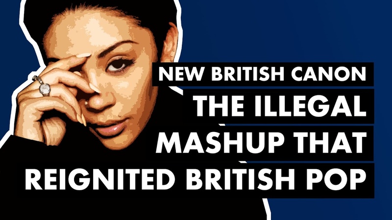 How an Illegal Mash Up Reignited British Pop ( Sugababes Freak Like Me), New British