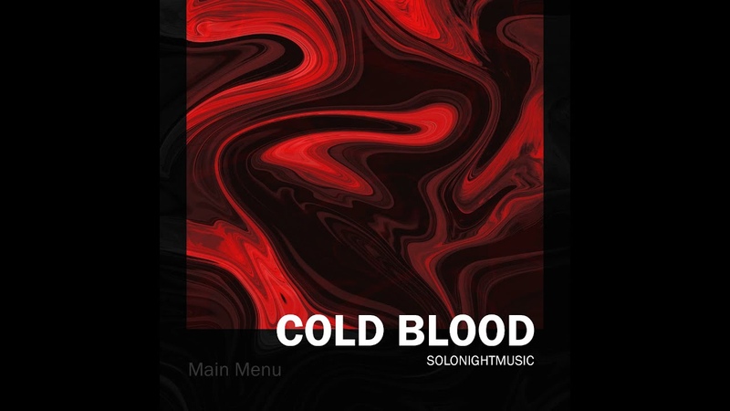 Solonightmusic Cold Blood ( CS: GO Music