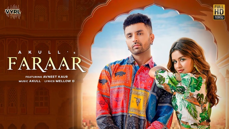 Faraar ( Official Video) Akull, Avneet Kaur, Mellow D, VYRL Originals, New Song