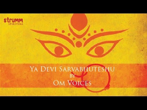 Ya Devi Sarvabhuteshu by Om