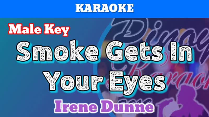 Smoke Gets In Your Eyes by Irene Dunne ( Karaoke : Male