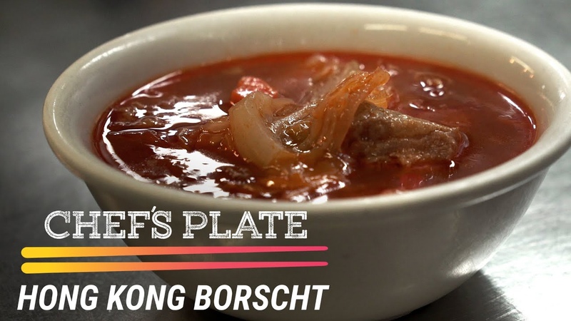 How Russian Borscht Became a Hong Kong