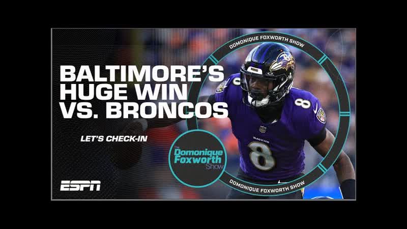 Lamar Jackson and the Ravens THROTTLE the Broncos , The Domonique Foxworth