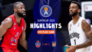Лучшие моменты: ЦСКА - «Бешикташ» | Игра за 5-е место | Суперкубок-23