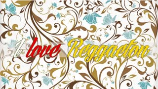 I love reggaeton- Reggaeton mix 2021