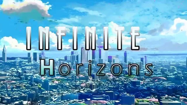 AMV Infinite Horizons ( God Is An Astronaut
