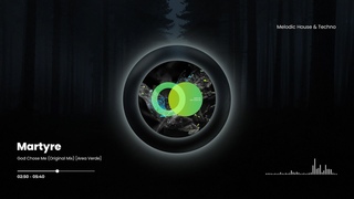 Martyre - God Chose Me (Original Mix) Area Verde